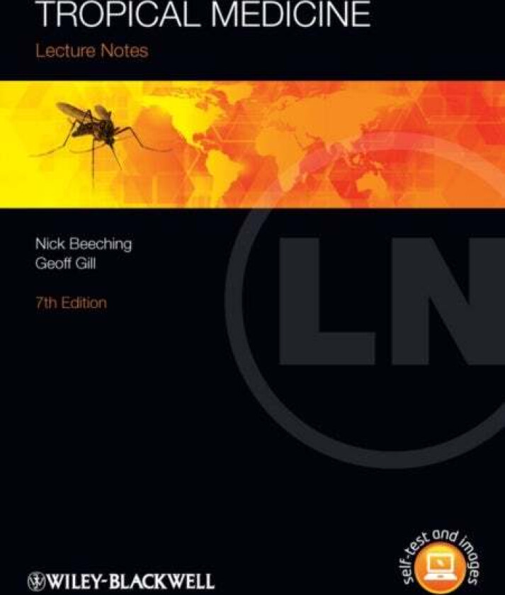 Tropical Medicine av Nick (Liverpool School of Tropical Medicine) Beeching, Geoff (Liverpool School of Tropical Medicine) Gill