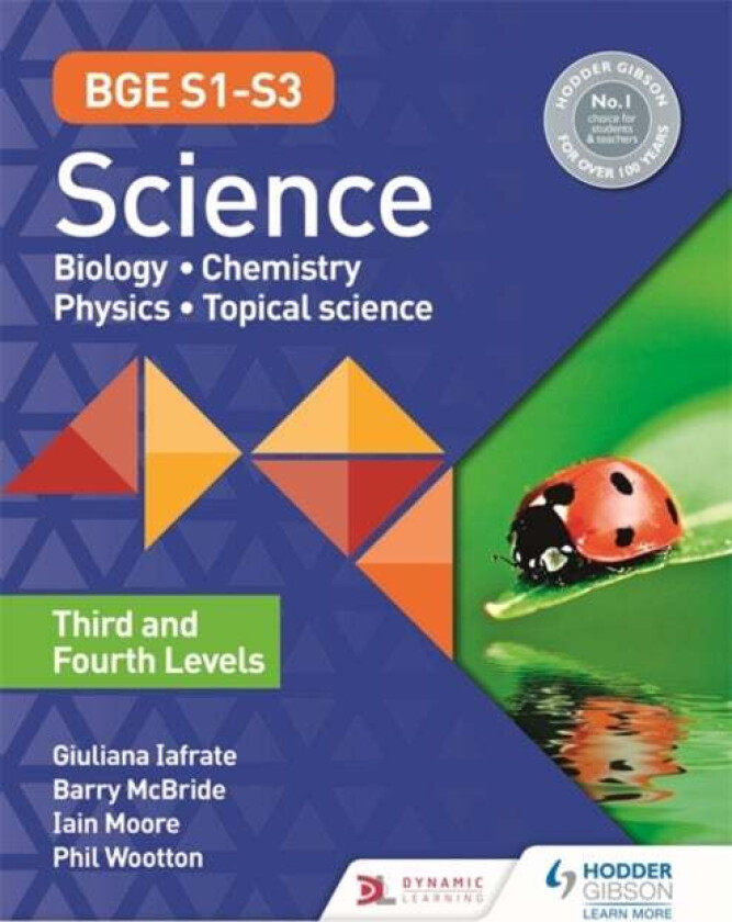 BGE S1-S3 Science: Third and Fourth Levels av Phil Wootton, Giuliana Iafrate, Iain Moore, McB