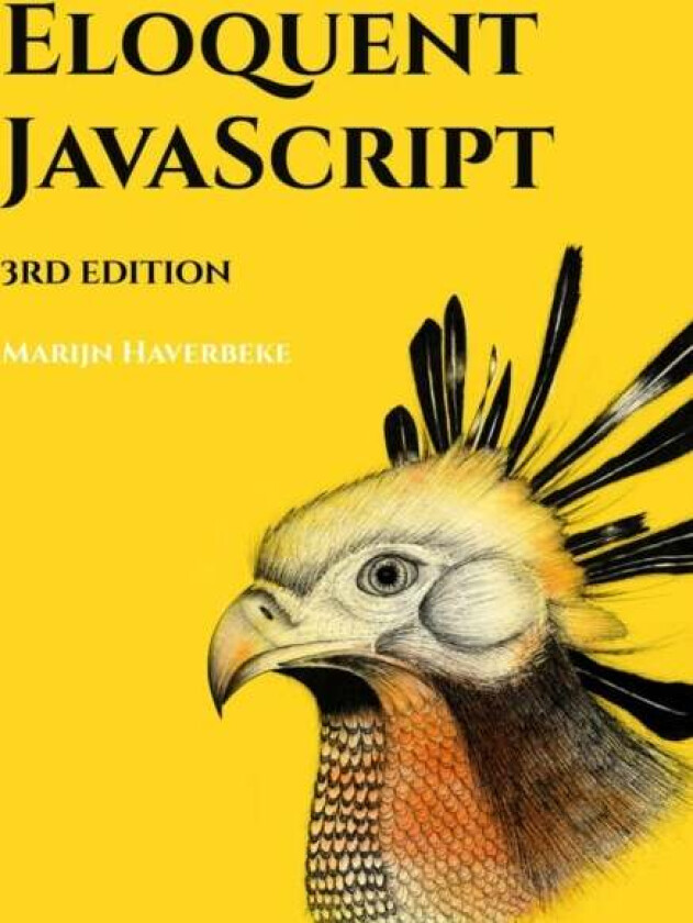Eloquent Javascript, 3rd Edition av Marijn Haverbeke