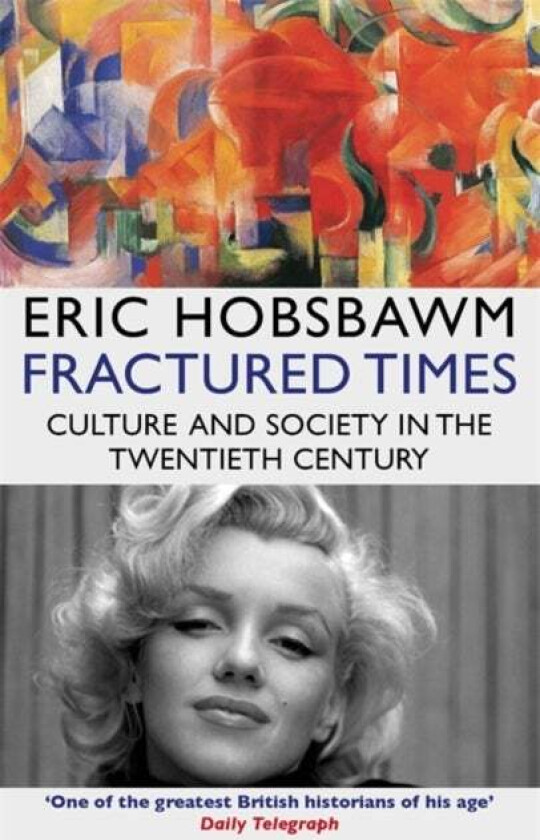 Fractured Times av Eric Hobsbawm