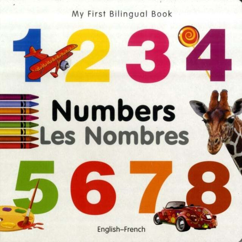 My First Bilingual Book -  Numbers (English-French) av Milet Publishing