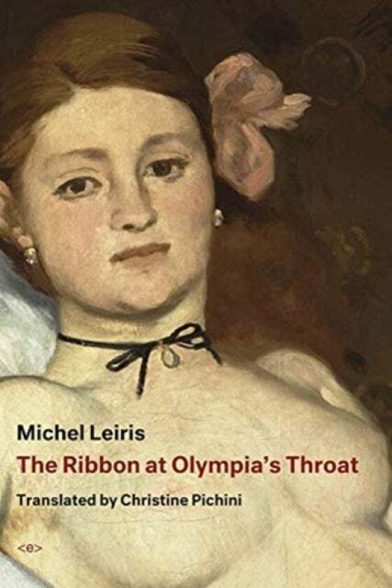 The Ribbon at Olympia's Throat av Michel Leiris