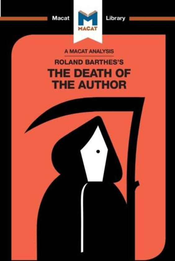 An Analysis of Roland Barthes's The Death of the Author av Laura Seymour