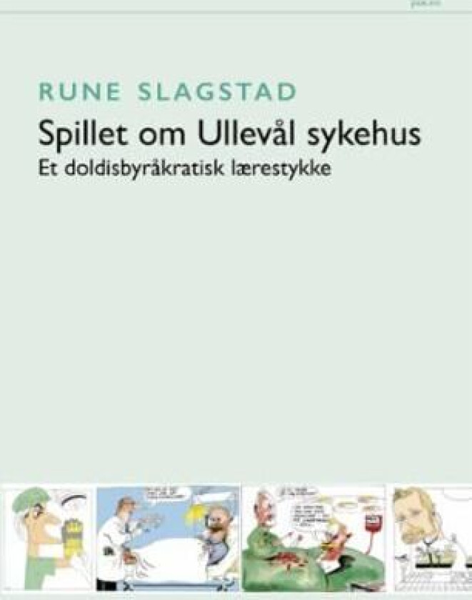 Spillet om Ullevål sykehus av Rune Slagstad