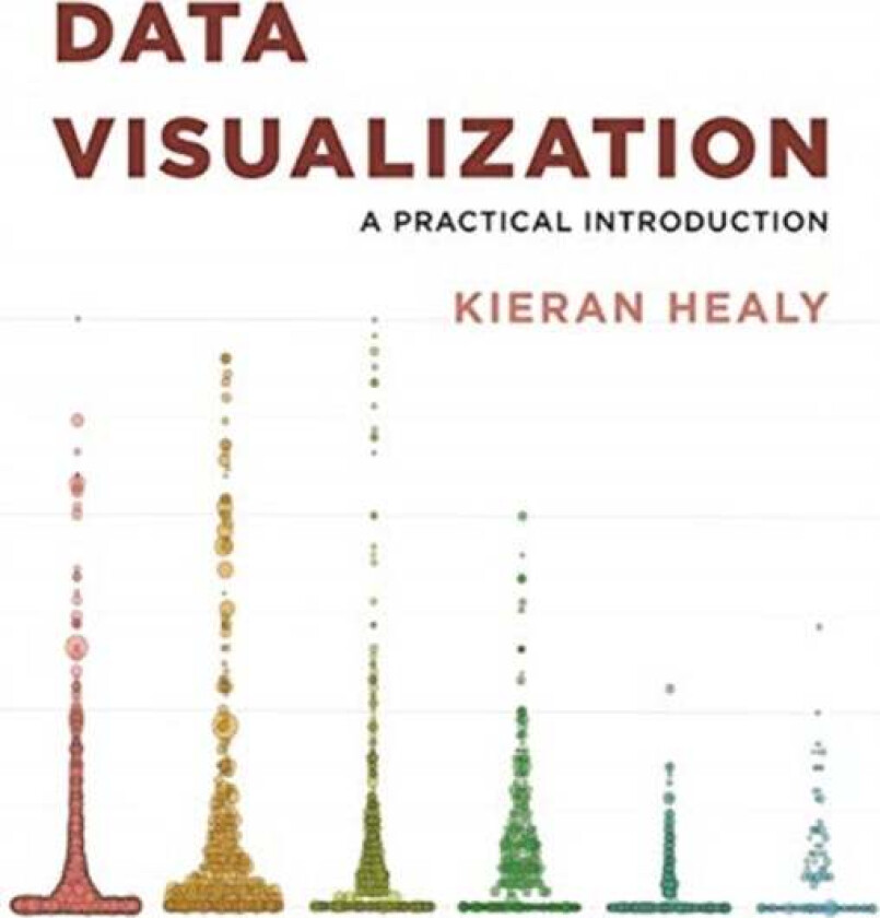 Data Visualization av Kieran Healy