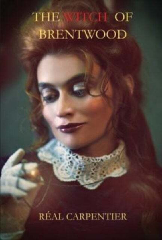 The Witch Of Brentwood av Real Carpentier