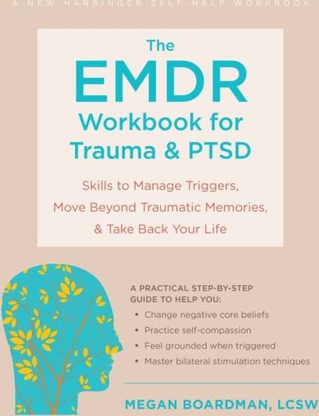 The EMDR Workbook for Trauma and PTSD av Megan Boardman