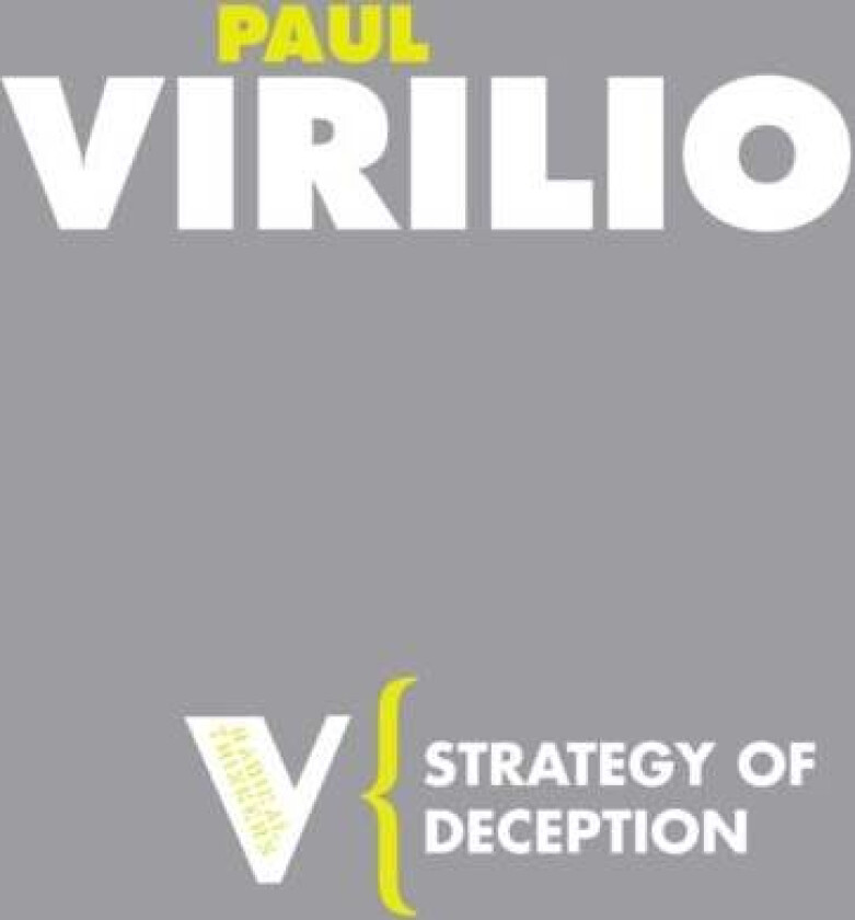 Strategy of Deception av Paul Virilio