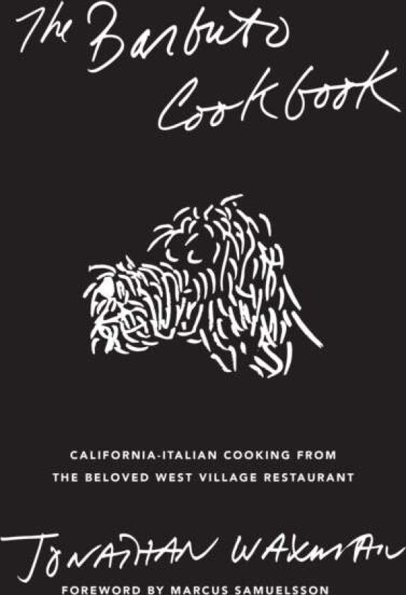 The Barbuto Cookbook av Jonathan Waxman