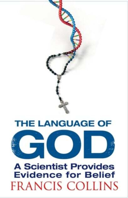 The Language of God av Francis Collins