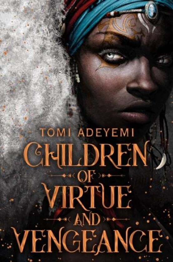 Children of virtue and vengeance av Tomi Adeyemi