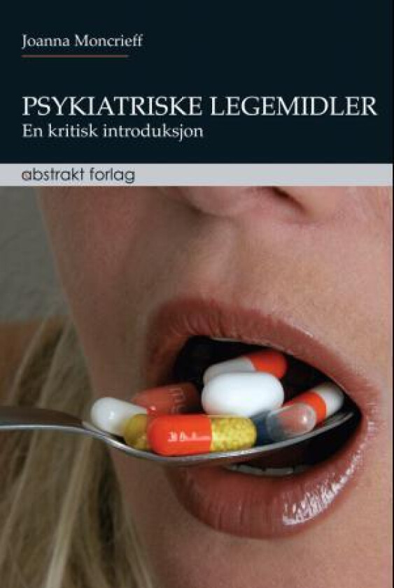 Psykiatriske legemidler av Joanna Moncrieff