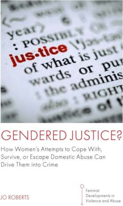 Gendered Justice? av Jo (University of South Wales UK) Roberts