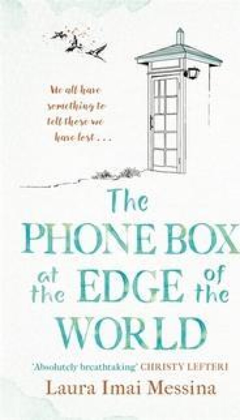 The Phone Box at the Edge of the World av Laura Imai Messina