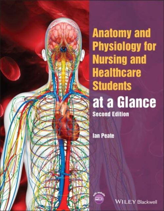 Anatomy and Physiology for Nursing and Healthcare Students at a Glance av Ian (University of Hertfordshire UK) Peate