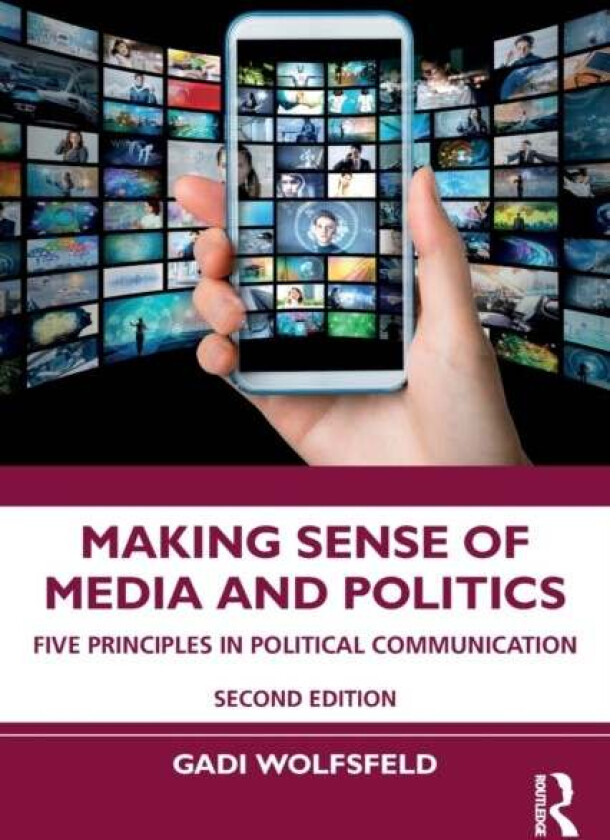Making Sense of Media and Politics av Gadi Wolfsfeld