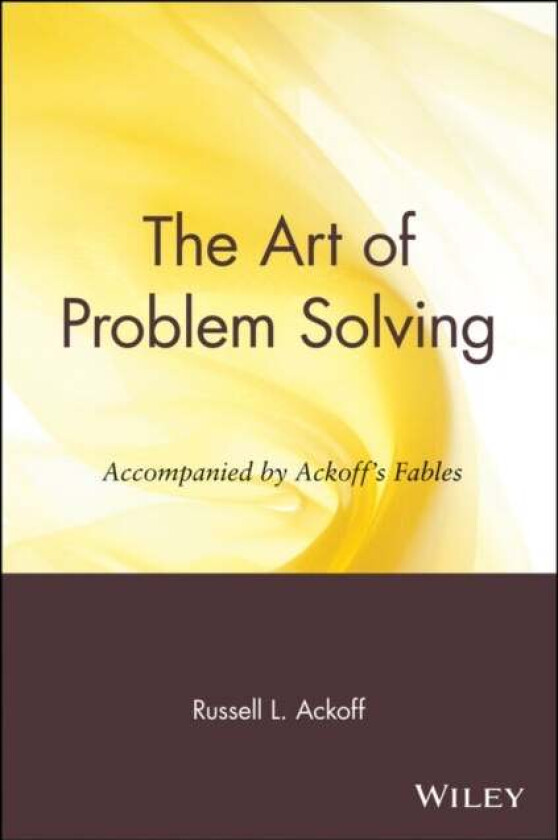 The Art of Problem Solving av Russell L. (Illustrations by Karen B. Ackoff) Ackoff