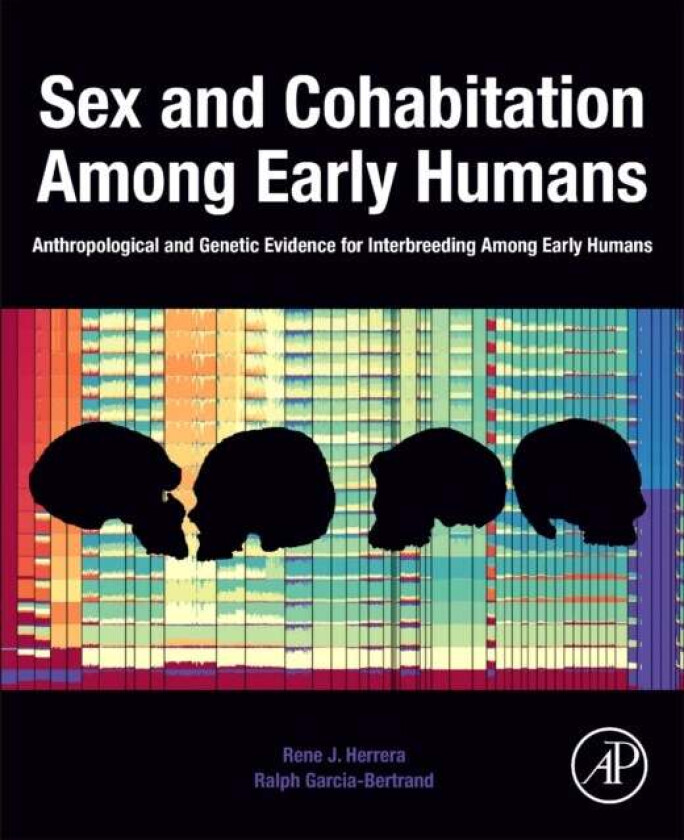Sex and Cohabitation Among Early Humans av Rene J. Herrera, Ralph Garcia-Bertrand