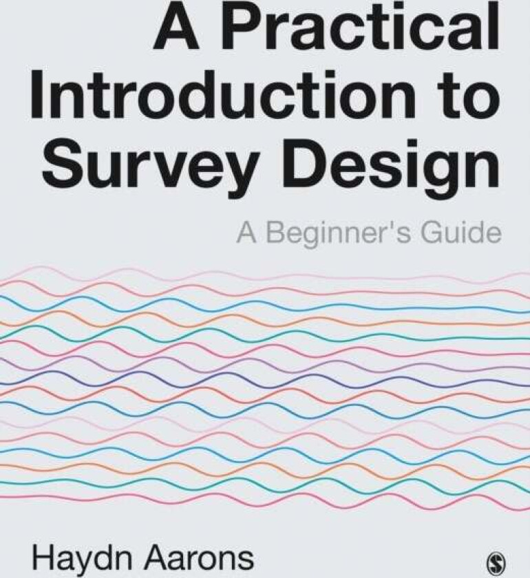 A Practical Introduction To Survey Design Av Haydn Aarons