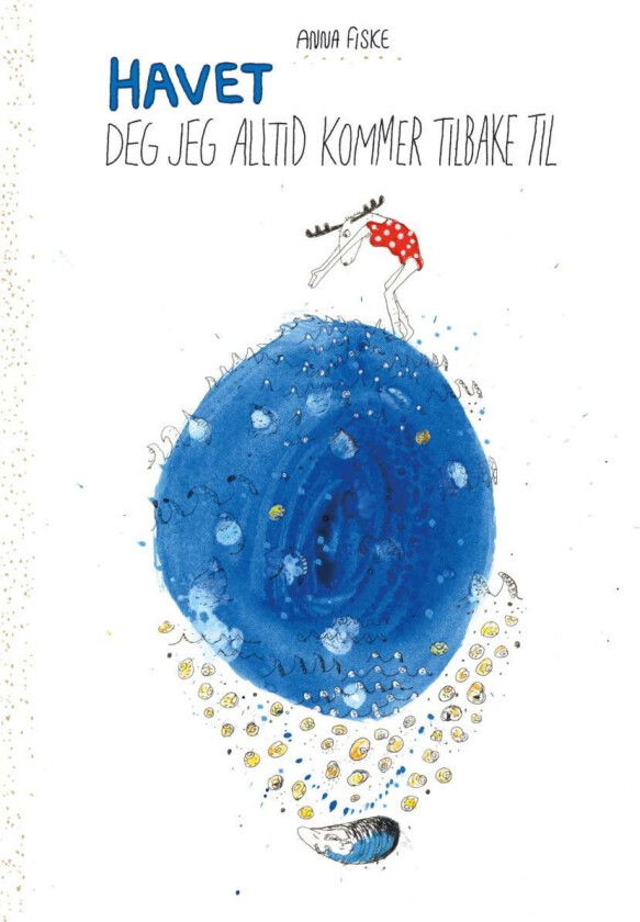 Havet. Deg jeg alltid kommer tilbake til av Anna Fiske