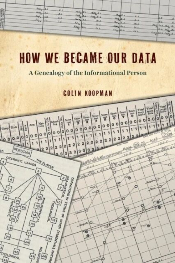 How We Became Our Data av Colin Koopman