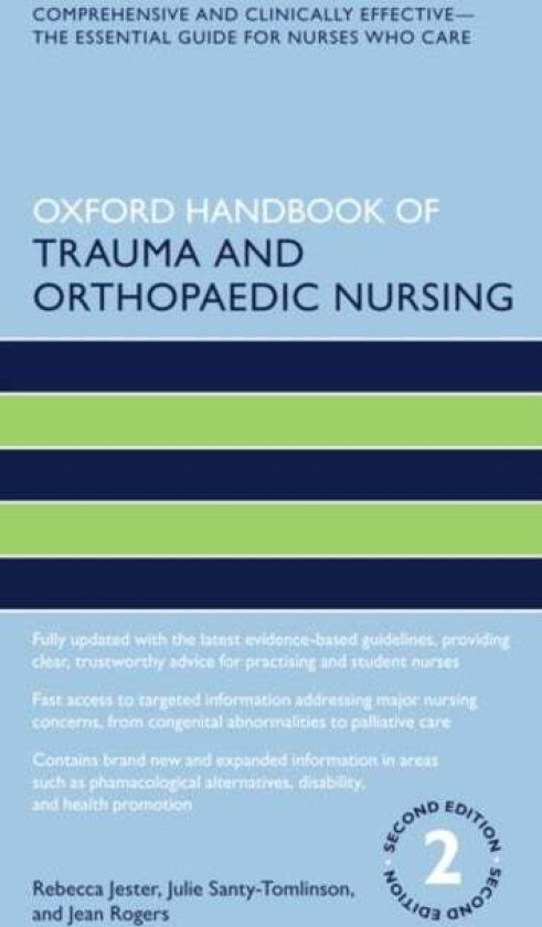 Oxford Handbook of Trauma and Orthopaedic Nursing av Rebecca (Professor of Nursing Professor o Jester