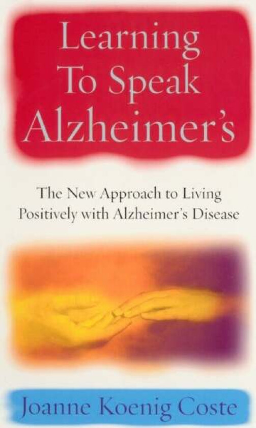 Learning To Speak Alzheimers av Joanne Koenig Coste