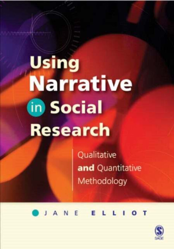 Using Narrative in Social Research av Jane Elliott