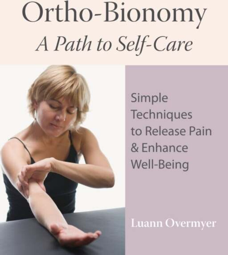Ortho-Bionomy av Luann Overmyer