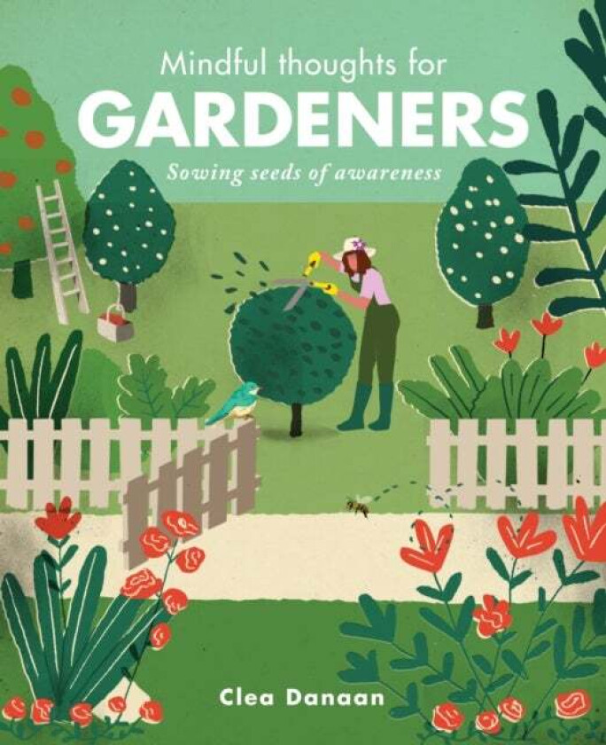 Mindful Thoughts for Gardeners av Clea Danaan