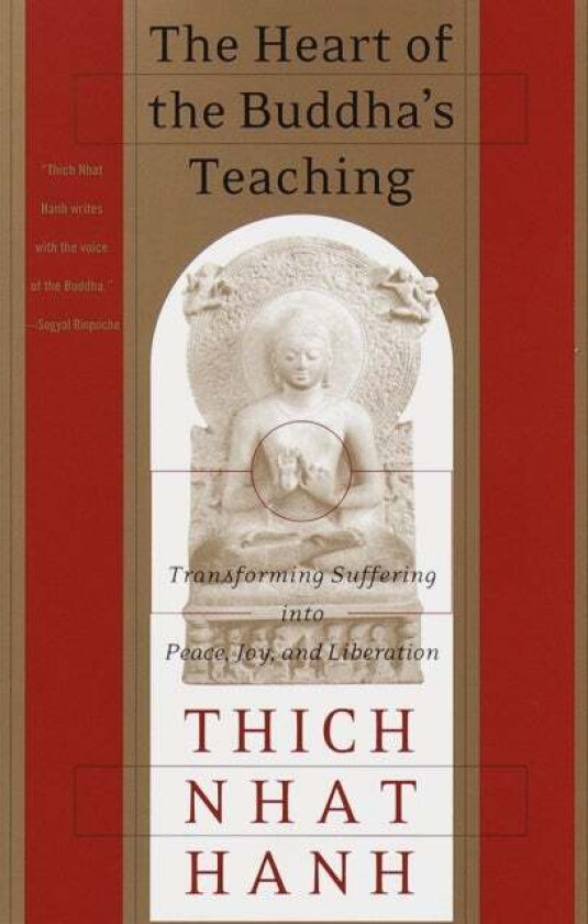 The Heart of the Buddha's Teaching av Thich Nhat Hanh