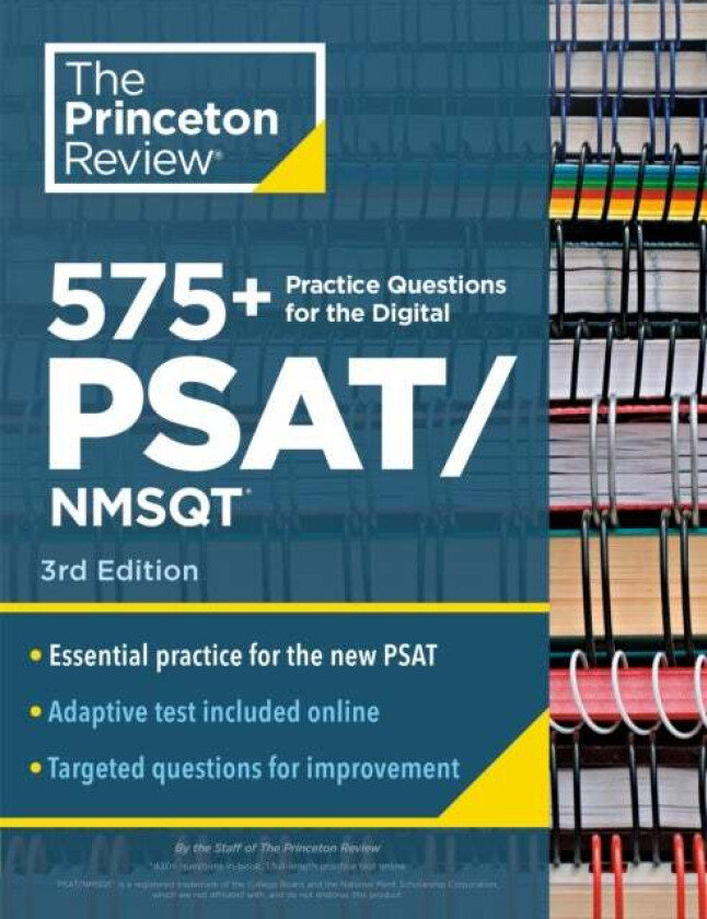 575+ Practice Questions for the Digital PSAT/NMSQT, 3rd Edition av Princeton Review