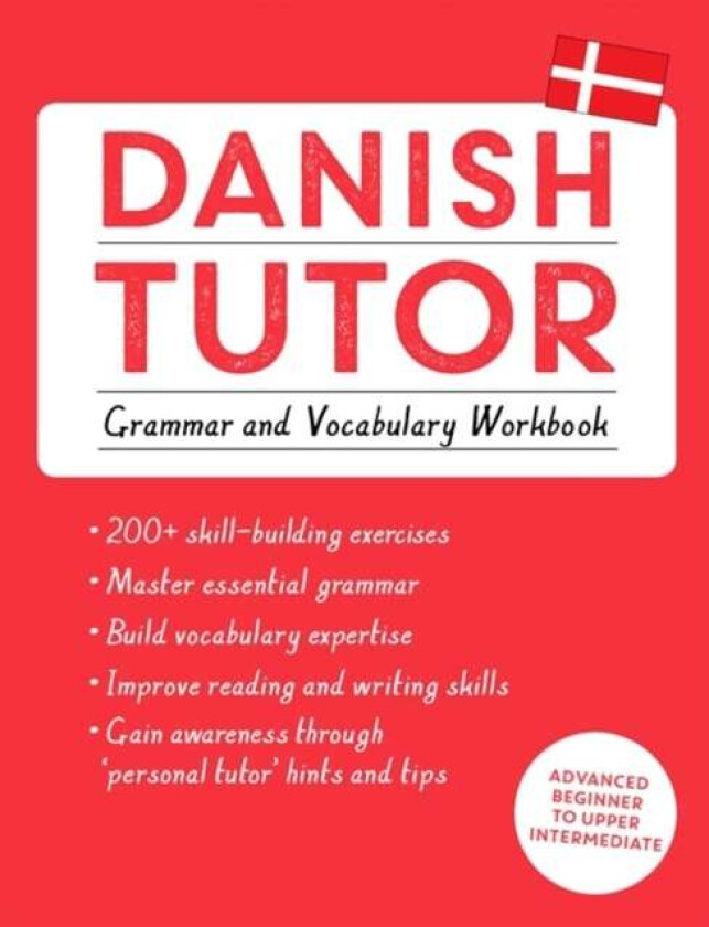 Danish Tutor: Grammar and Vocabulary Workbook (Learn Danish with Teach Yourself) av Jesper Hansen, Anne Grydehoj