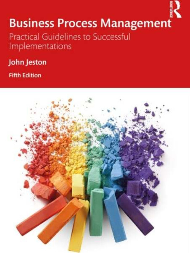 Business Process Management av John (Management By Process Pty Ltd Australia) Jeston