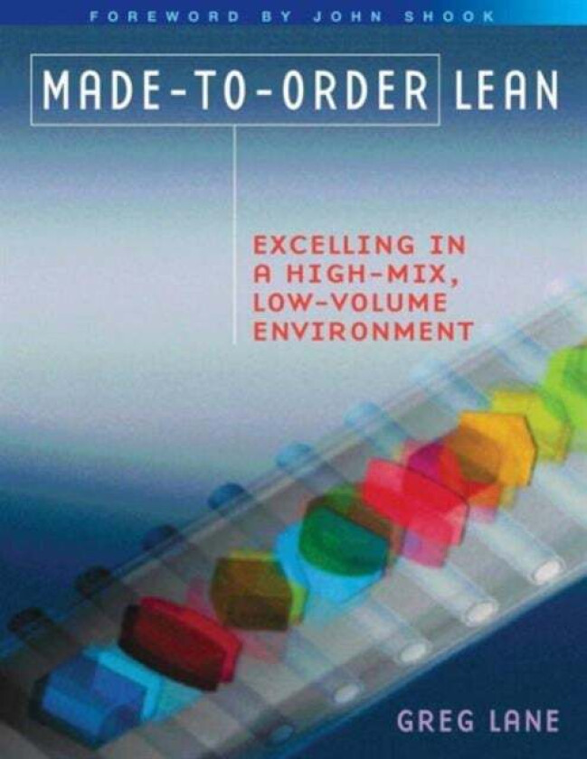 Made-to-Order Lean av Greg (Low Volume Lean Stockton CA USA) Lane