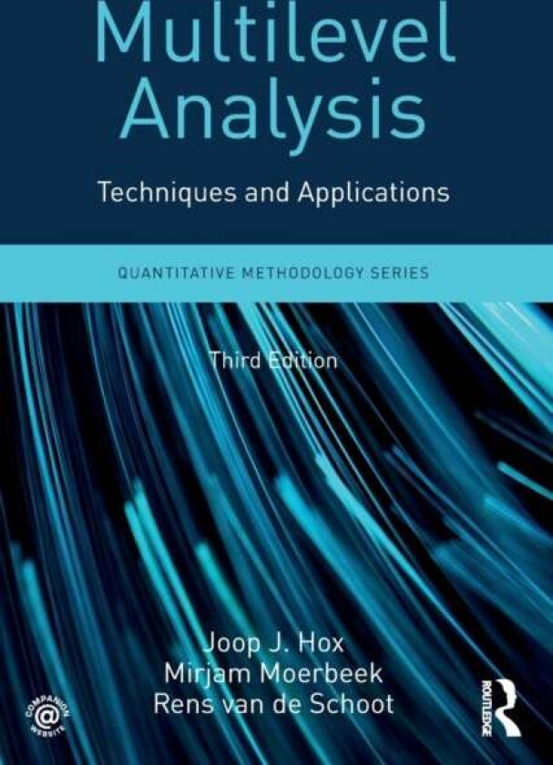 Multilevel Analysis av Joop (Utrecht University The Netherlands) Hox, Mirjam (Utrecht University The Netherlands) Moerbeek, Rens (Utrecht University t