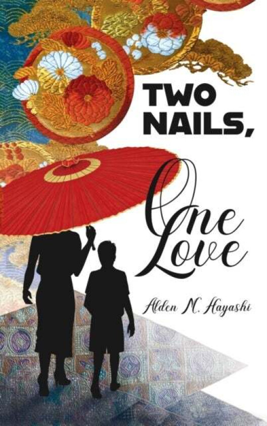 Two Nails, One Love av Alden M Hayashi