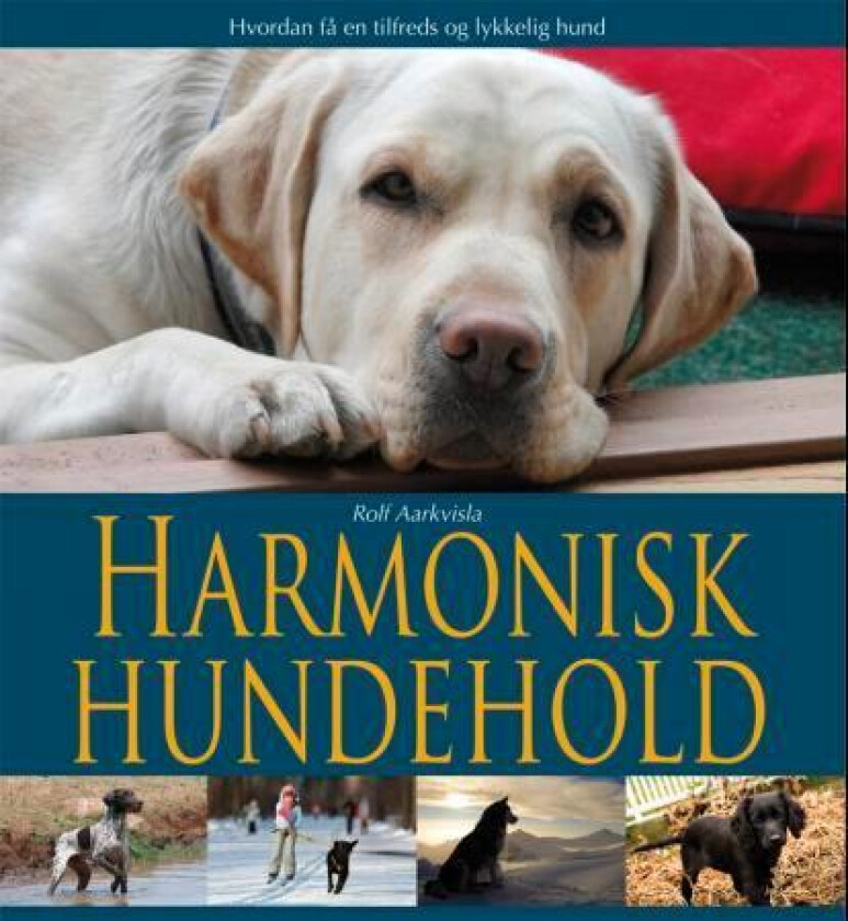 Harmonisk hundehold av Rolf Aarkvisla