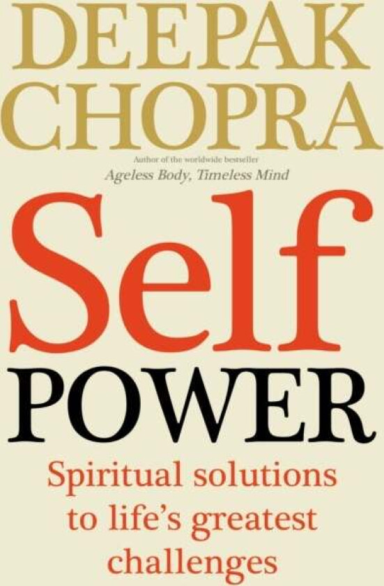 Self Power av Dr Deepak Chopra