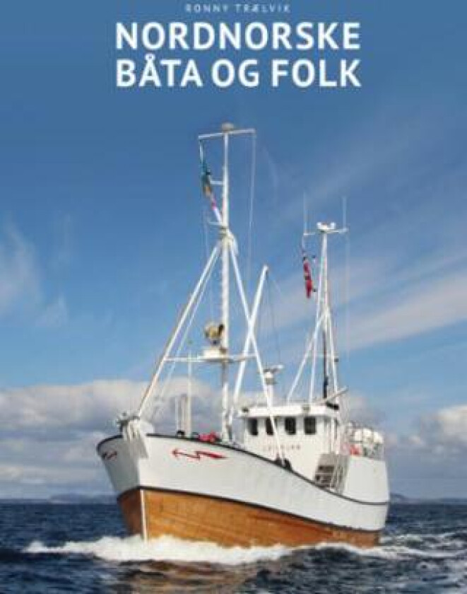 Nordnorske båta og folk av Ronny Trælvik