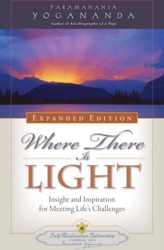 Where There is Light - Expanded Edition av Paramahansa (Paramahansa Yogananda) Yogananda