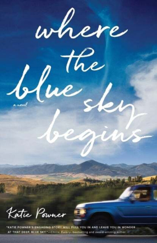 Where the Blue Sky Begins av Katie Powner