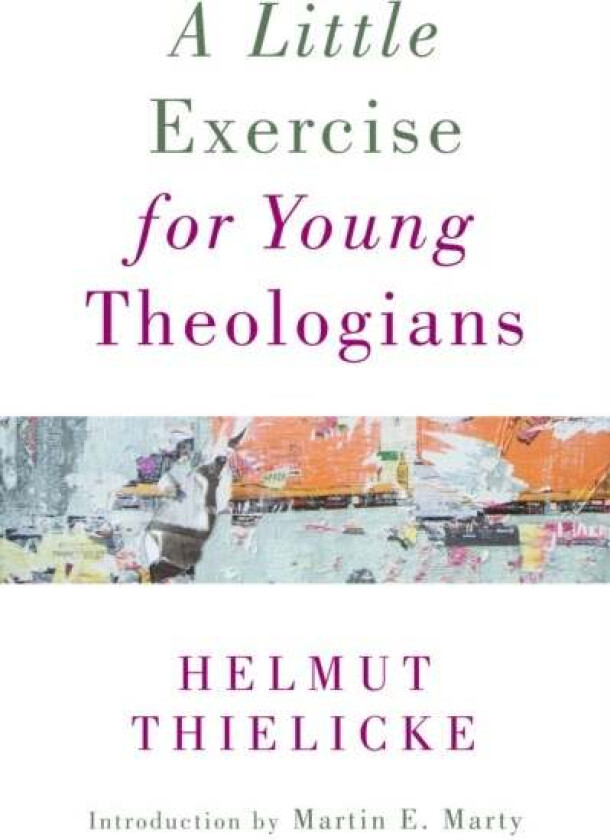 Little Exercise for Young Theologians av Helmut Thielicke