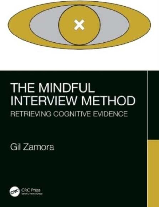 The Mindful Interview Method av Gil Zamora
