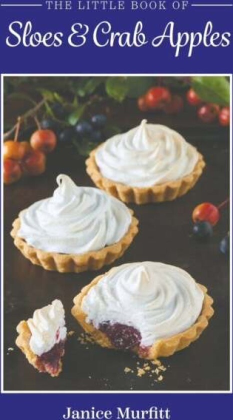 The Little Book of Sloes and Crab Apples av Janice Murfitt