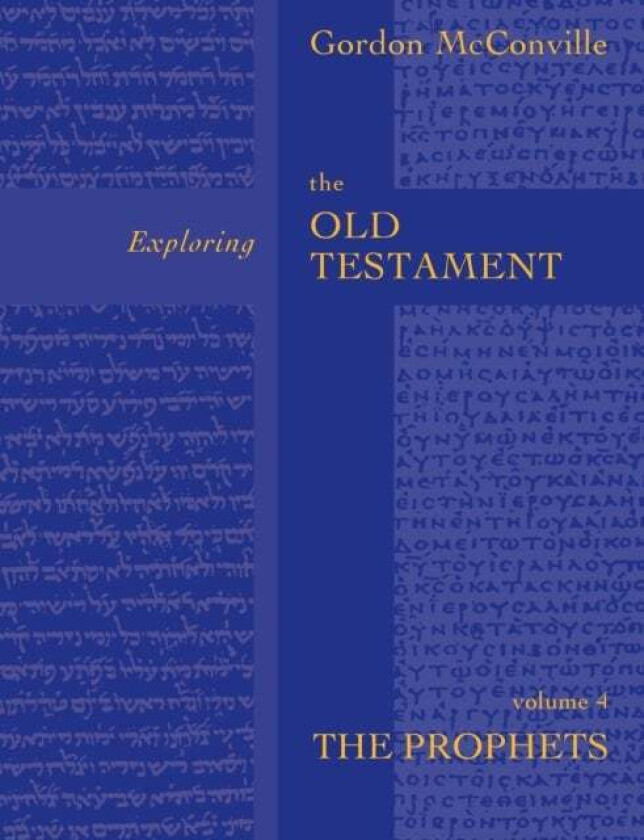 Exploring the Old Testament Vol 4 av Professor Gordon (Author) McConville