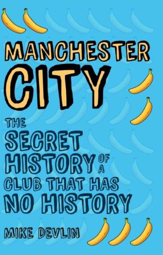 Manchester City av Mike Devlin