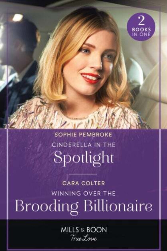 Cinderella In The Spotlight / Winning Over The Brooding Billionaire av Sophie Pembroke, Cara Colter