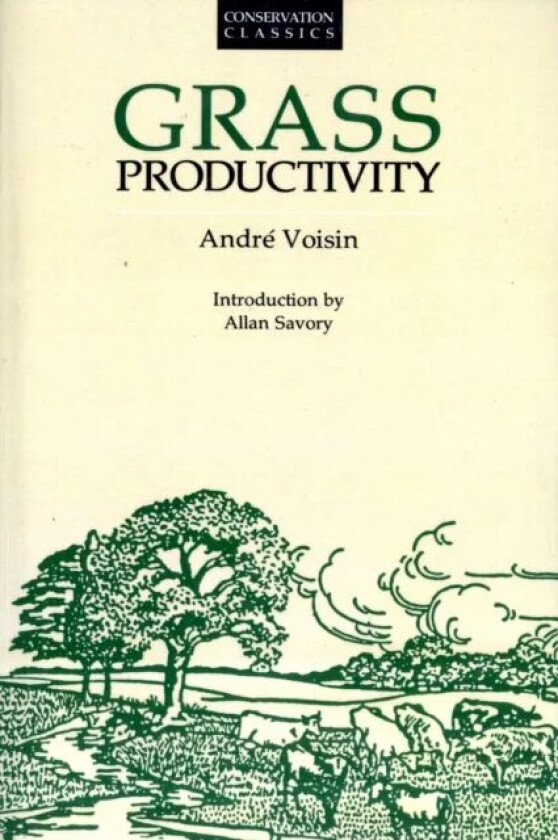 Grass Productivity av Andre Voisin