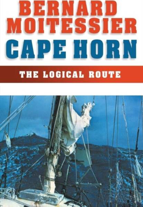 Cape Horn av Bernard Moitessier